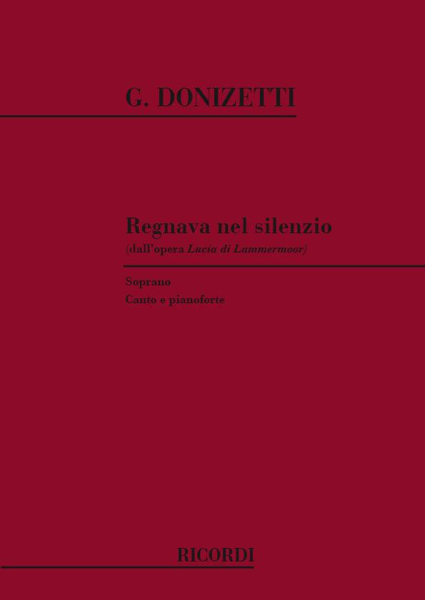 Lucia Di Lammermoor: Regnava Nel Silenzio